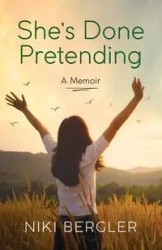 She's Done Pretending - Niki Bergler