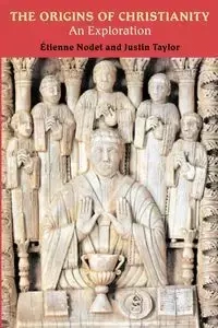 The Origins of Christianity - Nodet Etienne
