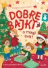 Dobre bajki o magii świąt - Małgorzata Korbiel, Natalia Berlik