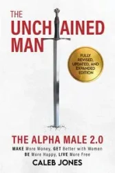 The Unchained Man - Caleb Jones
