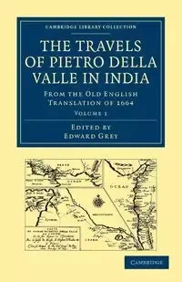 Travels of Pietro Della Valle in India - Della Valle Pietro