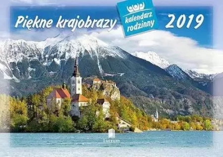 WL04 Kalendarz 2019 Rodzinny PIĘKNE KRAJOBRAZY - Lucrum