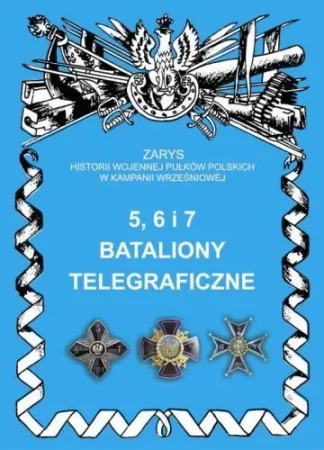 5,6 i 7 Bataliony Telegraficzne - M. Pakuła