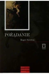 Pożądanie - Roger Scruton