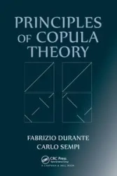 Principles of Copula Theory - Durante Fabrizio