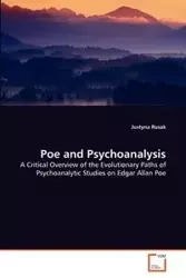 Poe and Psychoanalysis - Justyna Rusak