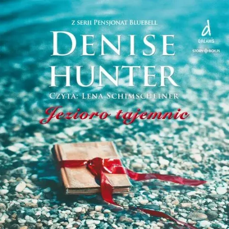 audiobook Pensjonat Bluebell. Tom 1. Jezioro tajemnic - Denise Hunter