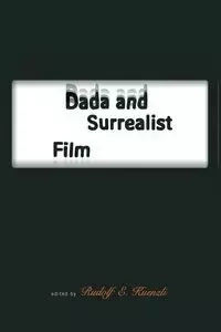 Dada and Surrealist Film - Kuenzli Rudolf E.