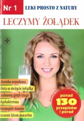 Leki prosto z natury nr.1 Leczymy żołądek - praca zbiorowa