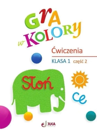 Gra w kolory SP 1 Zeszyt ćwiczeń cz.2 - Barbara Mazur, Katarzyna Zagórska