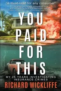 You Paid For This - Richard Wickliffe