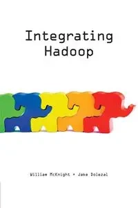 Integrating Hadoop - William McKnight