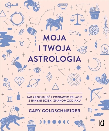 Moja i twoja astrologia - praca zbiorowa