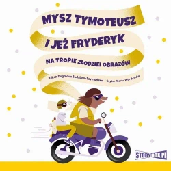 audiobook Mysz Tymoteusz i jeż Fryderyk. Na tropie złodziei obrazów - Dagmara Budzbon-Szymańska