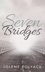 Seven Bridges - Jolene Polyack