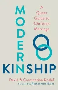 Modern Kinship - David Khalaf