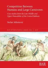 Competition Between Humans and Large Carnivores - Stefan Milošević