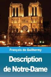 Description de Notre-Dame - Ferdinand de Guilhermy