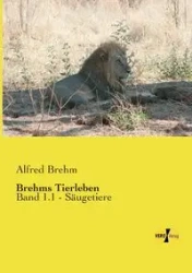 Brehms Tierleben - Alfred Brehm