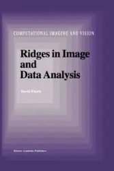 Ridges in Image and Data Analysis - David Eberly