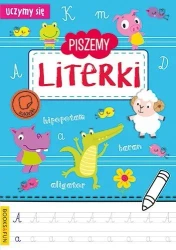 Uczymy się. Piszemy literki - praca zbiorowa