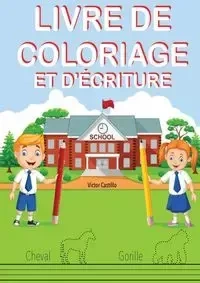 LIVRE DE COLORIAGE ET D'ÉCRITURE - Victor I. Castillo
