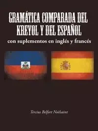 GRAMÁTICA COMPARADA DEL KREYOL Y DEL ESPAÑOL - Noëlsaint Tercius Belfort
