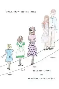 Walking with the Lord - Dorothy L. Cunningham