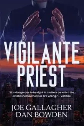 Vigilante Priest - Joe Gallagher