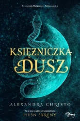 Księżniczka dusz - Alexandra Christo, Małgorzata Fabianowska, Ewa Ko