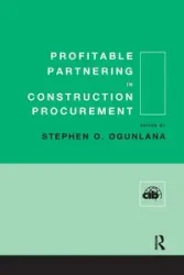 Profitable Partnering in Construction Procurement - Ogunlana Stephen
