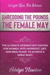 Weight Loss For Women - Newton Adelyn