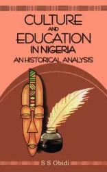 Culture and Education in Nigeria - Samuel Obidi
