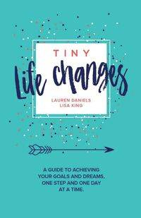 TINY LIFE CHANGES - King Lisa