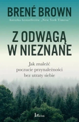Z odwagą w nieznane - Brown Brene