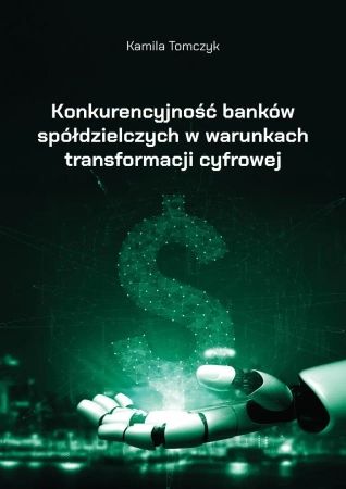 Konkurencyjność banków spółdzielczych... - Kamila Tomczyk