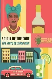 Spirit of the Cane - Brown Jared M.