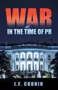 War in the Time of Pr - Cronin J.F.