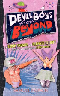Devil Boys from Beyond - Thomas Buddy