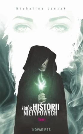 eBook Zbiór historii nietypowych - Michalina Łuczak mobi epub