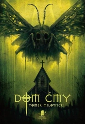 Dom Ćmy - Tomek Miłowicki