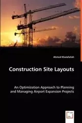 Construction Site Layouts - Ahmed Khalafallah