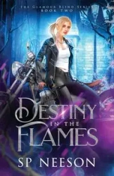 Destiny in the Flames - Neeson SP