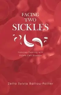 Facing Two Sickles - Zetta Sylvia Baillou-Poitier