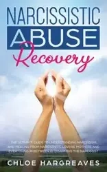 Narcissistic Abuse Recovery - Chloe Hargreaves