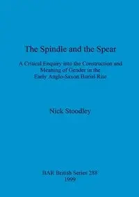 The spindle and the spear - Nick Stoodley