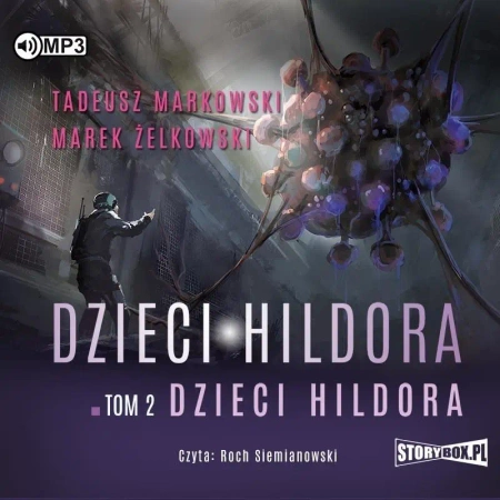 Dzieci Hildora T.2 audiobook - Marek Żelkowski, Tadeusz Markowski