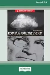 Prompt and Utter Destruction - Walker Samuel J.
