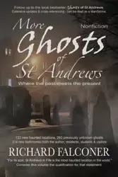 More Ghosts of St Andrews - Richard Falconer