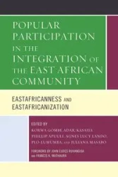 Popular Participation in the Integration of the East African Community - Adar Korwa Gombe